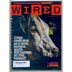 Wired Magazine April 2019 CRISPR Technology and Ethical Implications